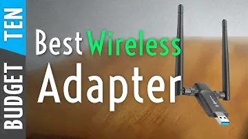 10 Best USB Wireless Adapters 2023 (10 Wireless Adapter For Gaming,Long Range&Blazing Fast Internet)